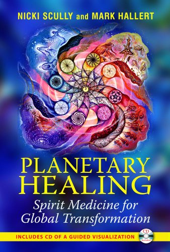 Planetary Healing by Nicki Scully and Mark Hallert